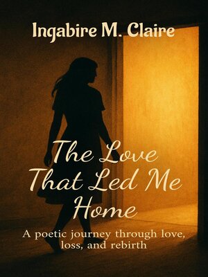 cover image of The Love That Led Me Home